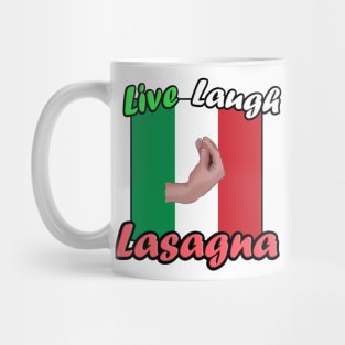 Live, Laugh, Lasagna Italian Hand Meme Mug